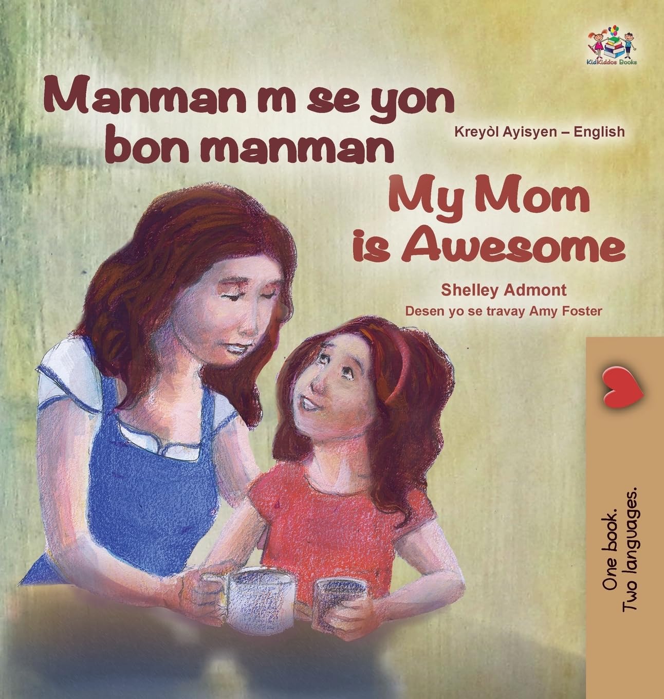 My Mom is Awesome (Haitian Creole English Bilingual Book) (Haitian Creole English Bilingual Collection)