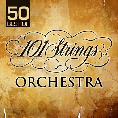 50 Best of 101 Strings Orchestra by 101 Strings Orchestra on Amazon Music