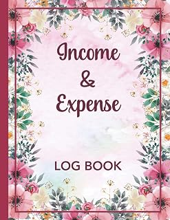 Income and Expense Log Book: Simple Daily Income and Expense Record Tracking Book For Personal Finance and Small Business Accounting