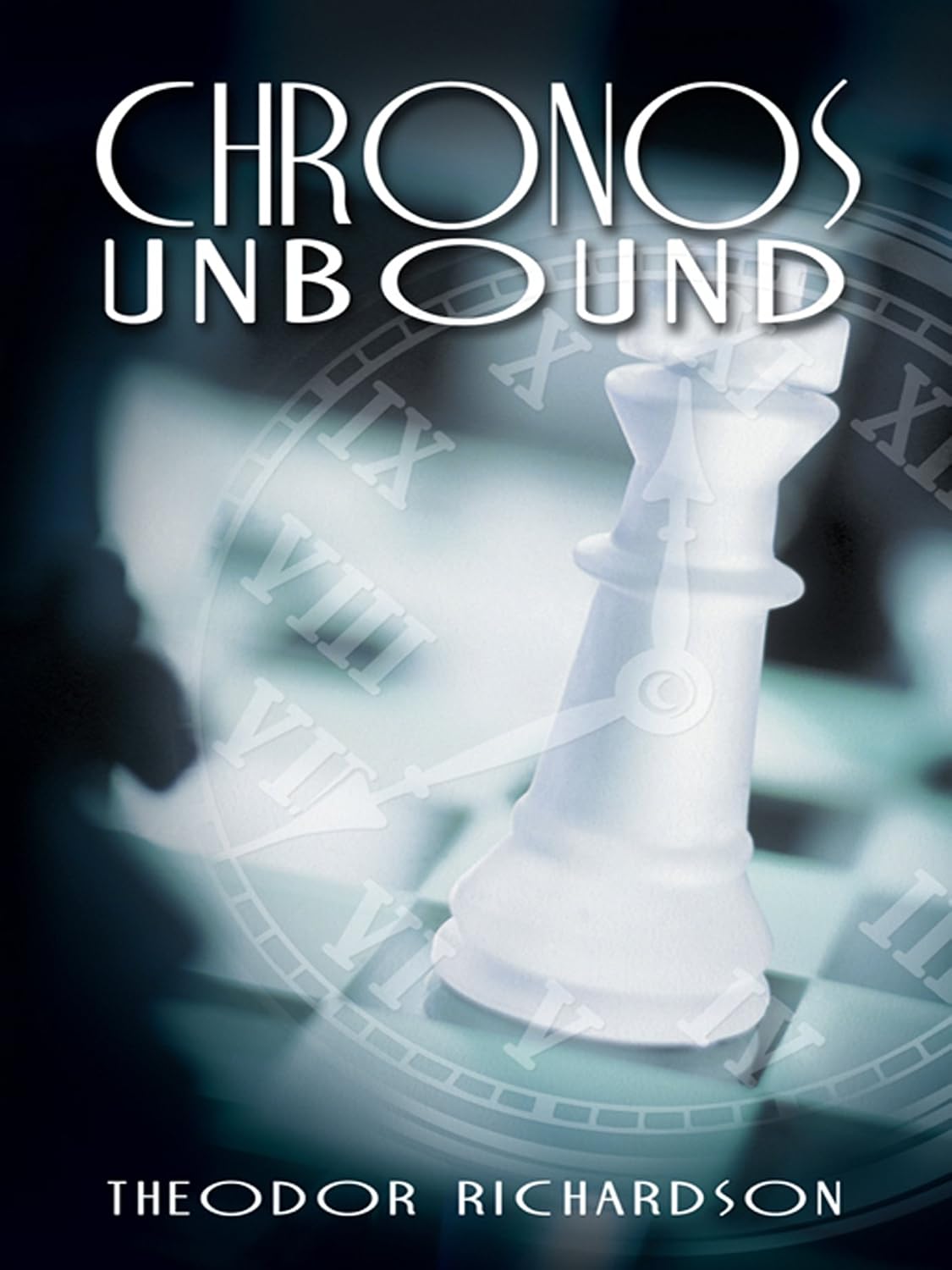 Chronos Unbound eBook : Richardson, Theodor: Amazon.in: Kindle Store