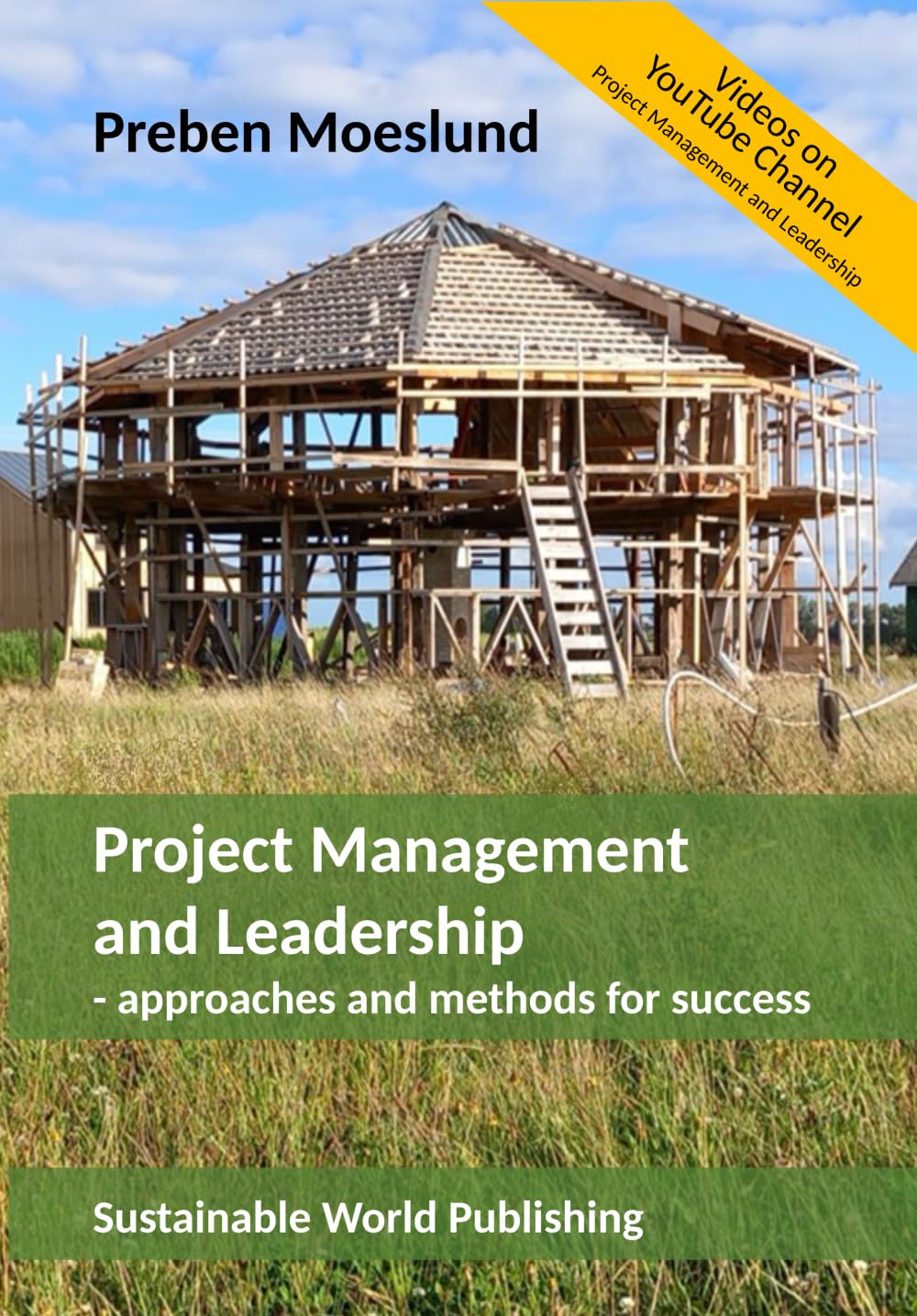 Project Management and Leadership: Approaches and Methods for Success?
