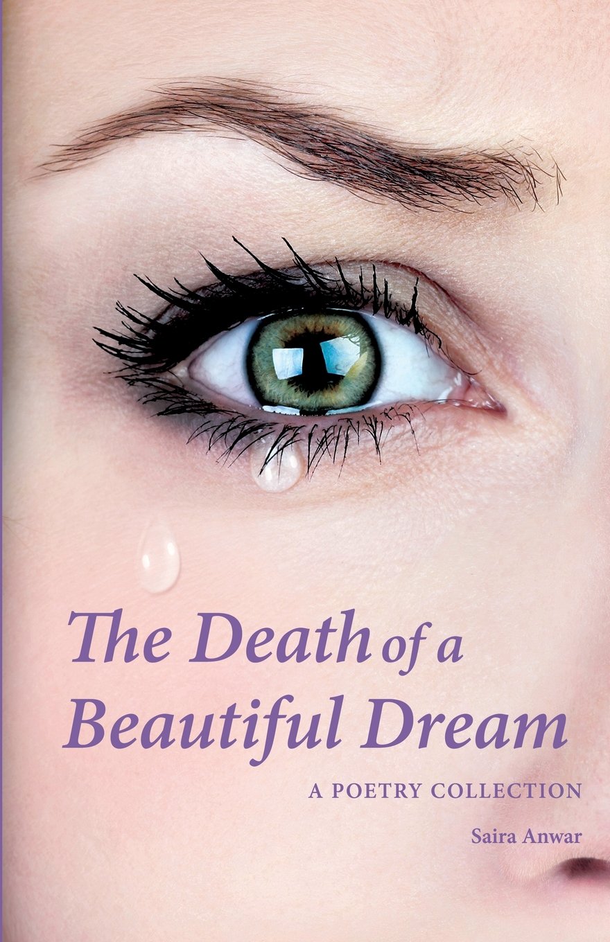 The Death of a Beautiful Dream: A Poetry Collection