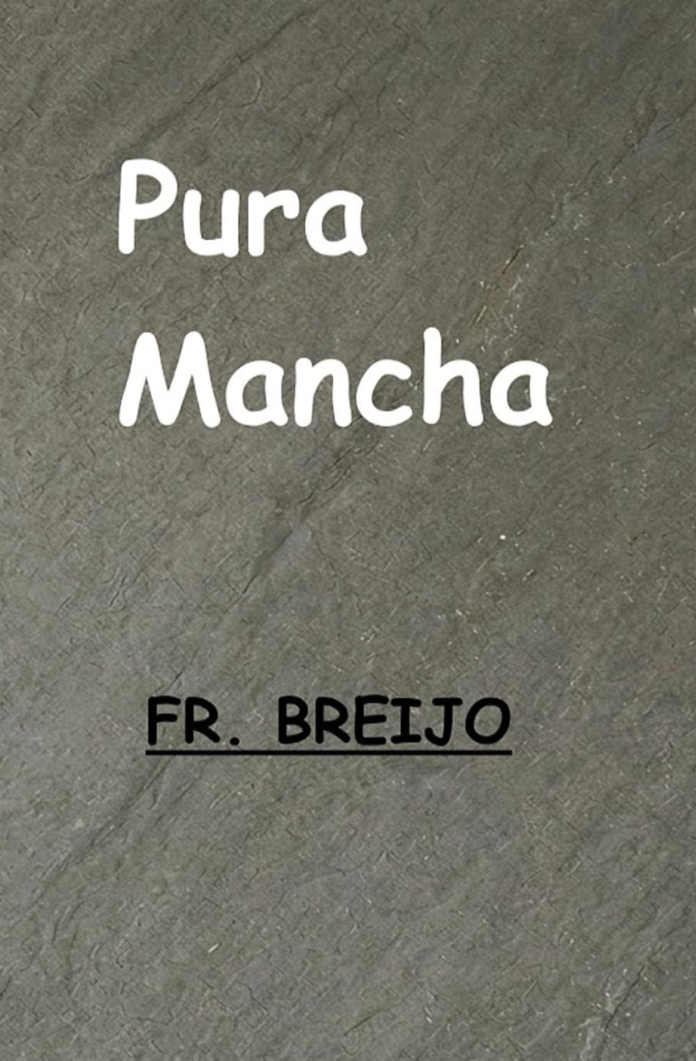 PURA MANCHA (NOVELA NEGRA)