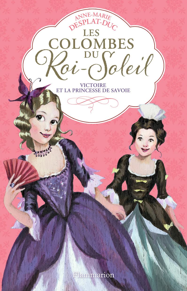Les colombes du Roi Soleil 12: Victoire et la princesse de Savoie