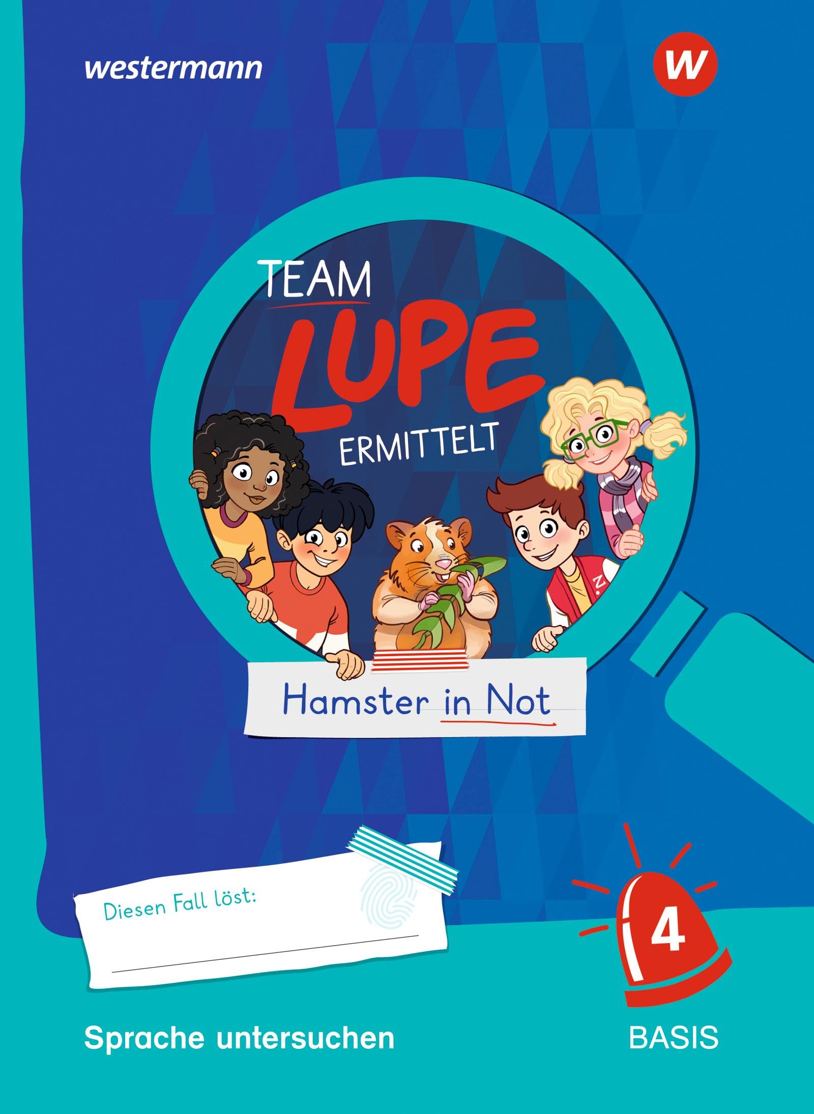 TEAM LUPE ERMITTELT - Übungshefte: Sprache untersuchen 4