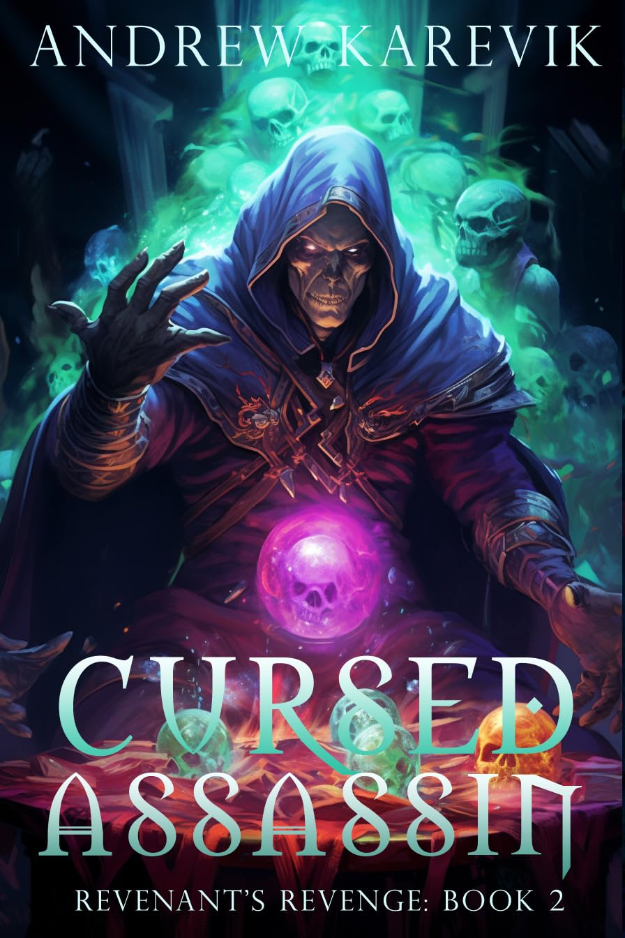 The Cursed Assassin: A Kingdom Building LitRPG (Revenant's Revenge Book 2)