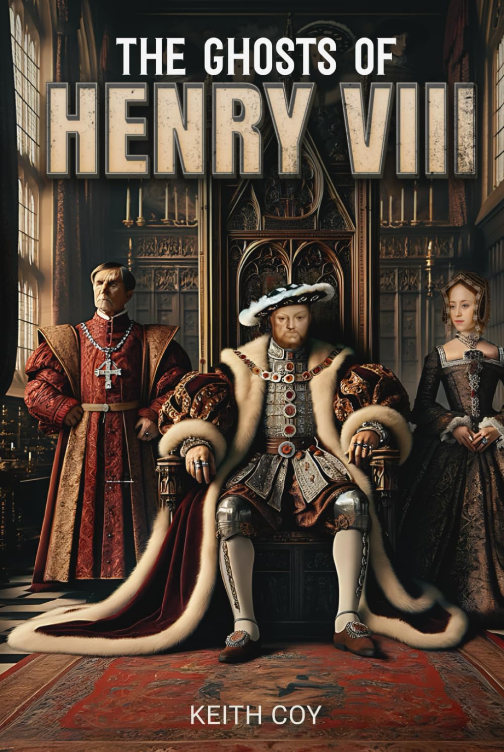 The Ghosts of Henry VIII: A Tudor Haunting