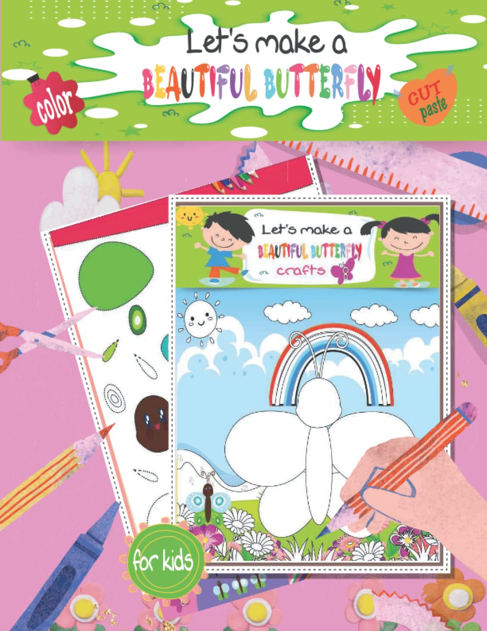 Butterfly paper Craft Kits for Kids: Cut-and-Paste Activities to Build Butterfly,Learn to Cut With Scissor And Practice Cutting Skills,Ages 4-6 Prek ... (Scissor Skills - Cut, Color and Paste)