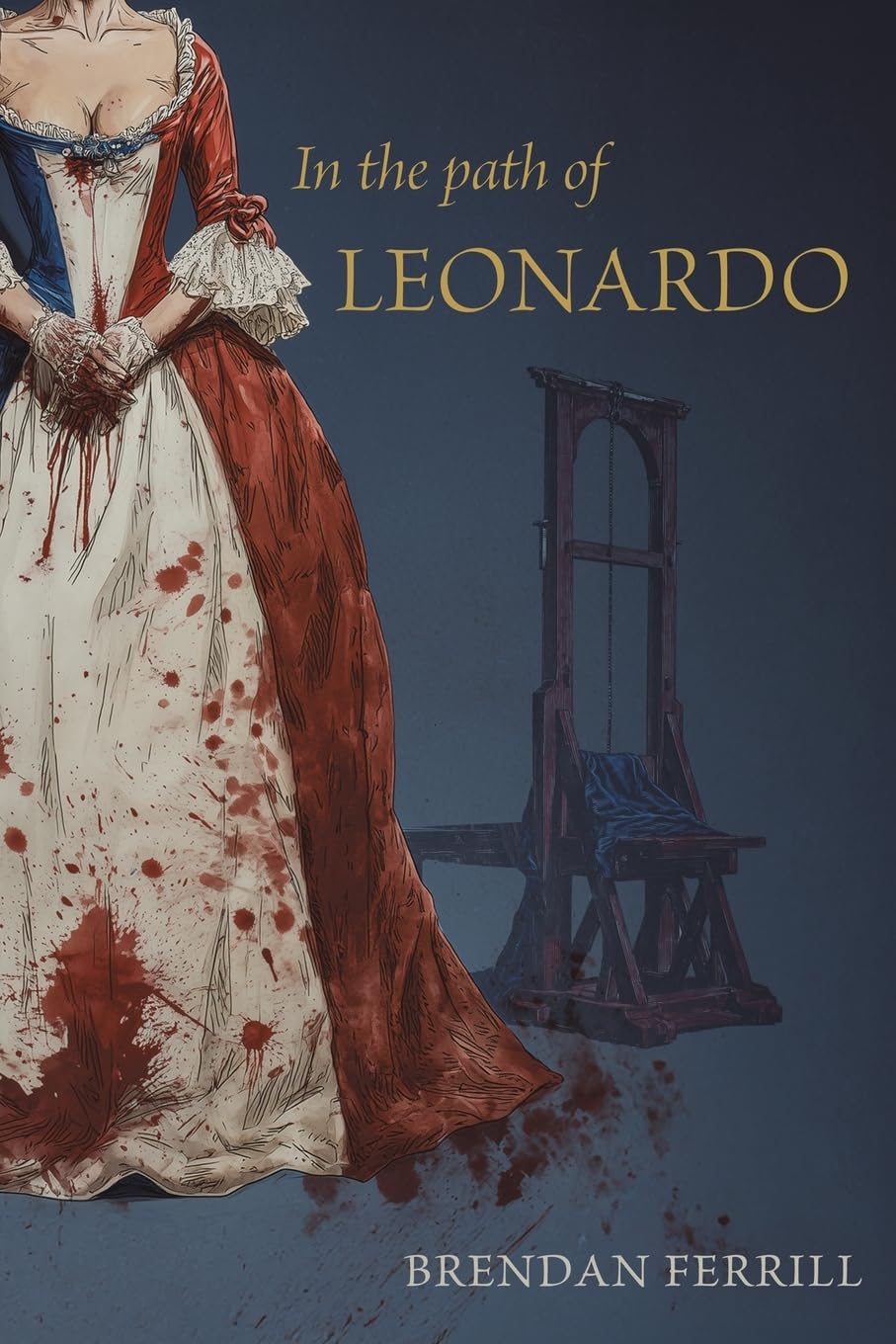 In the Path of Leonardo by Brendan Ferrill - 9781037112515