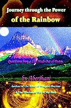Journey through the Power of the Rainbow: Quotations from a Life Made Out of Poetry