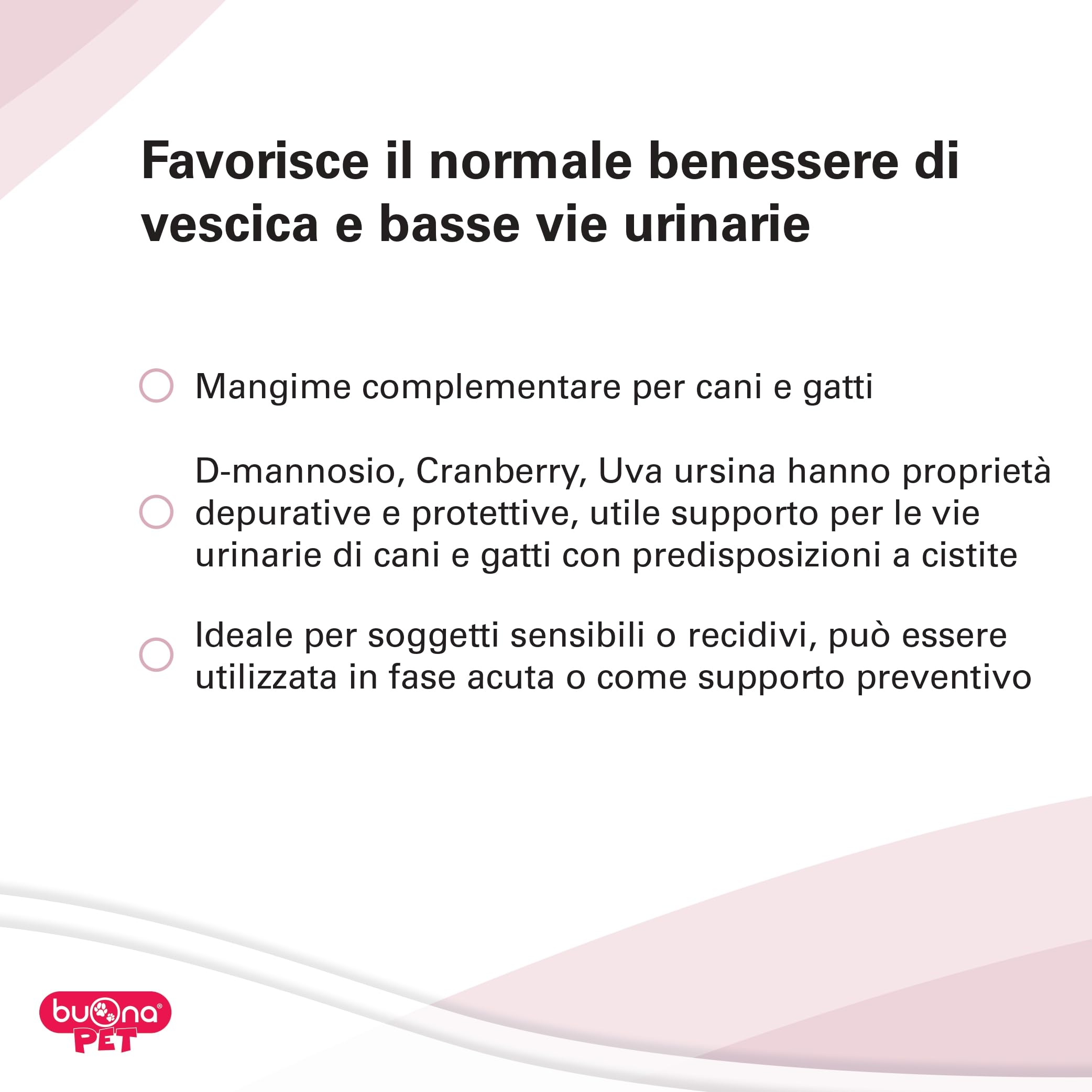 Cistitina Buona Pet 60g Cani e Gatti, Supporta l'Apparato Urinario con D-Mannosio, Cranberry, Tamarindo, Zinco, Semi di pompelmo, Vitamina A, Olio di Pesce, PEA Levagen Plus®, L-teanina, lattobacilli
