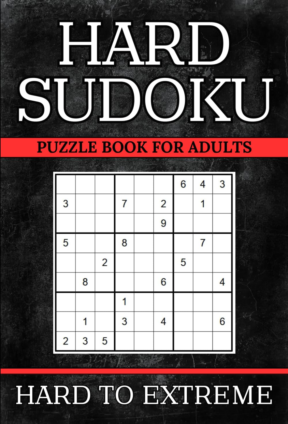 Hard to Extreme Sudoku Puzzle Book: 400+ Challenging Puzzles with 3 Difficulty