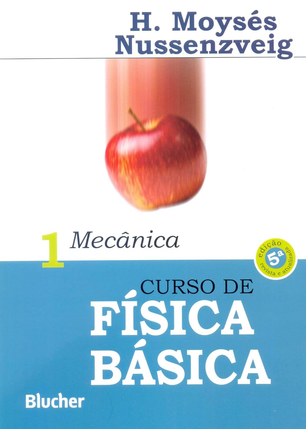 Aprenda Física Básica: Mecânica Essencial Volume 1 — Melhor para entender fundamentos essenciais