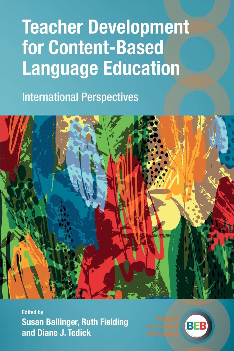 Teacher Development for Content-Based Language Education: International Perspectives: 146 (Bilingual Education & Bilingualism)