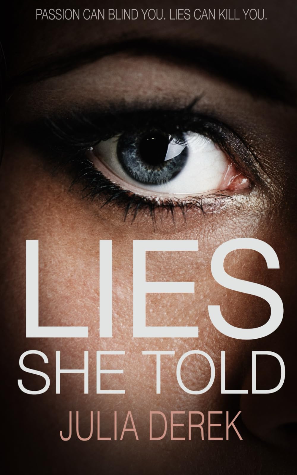 Lies She Told: A Psychological Thriller with a Mind-Blowing Twist: 3 (Twisted Minds Collection)