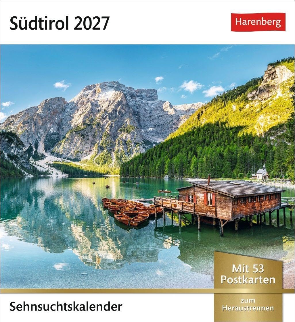 Südtirol Sehnsuchtskalender 2027 - Wochenkalender mit 53 Postkarten: Reise-Kalender mit Urlaubsfeeling für den Schreibtisch. Südtirols schönste Ausblicke in einem Fotokalender.