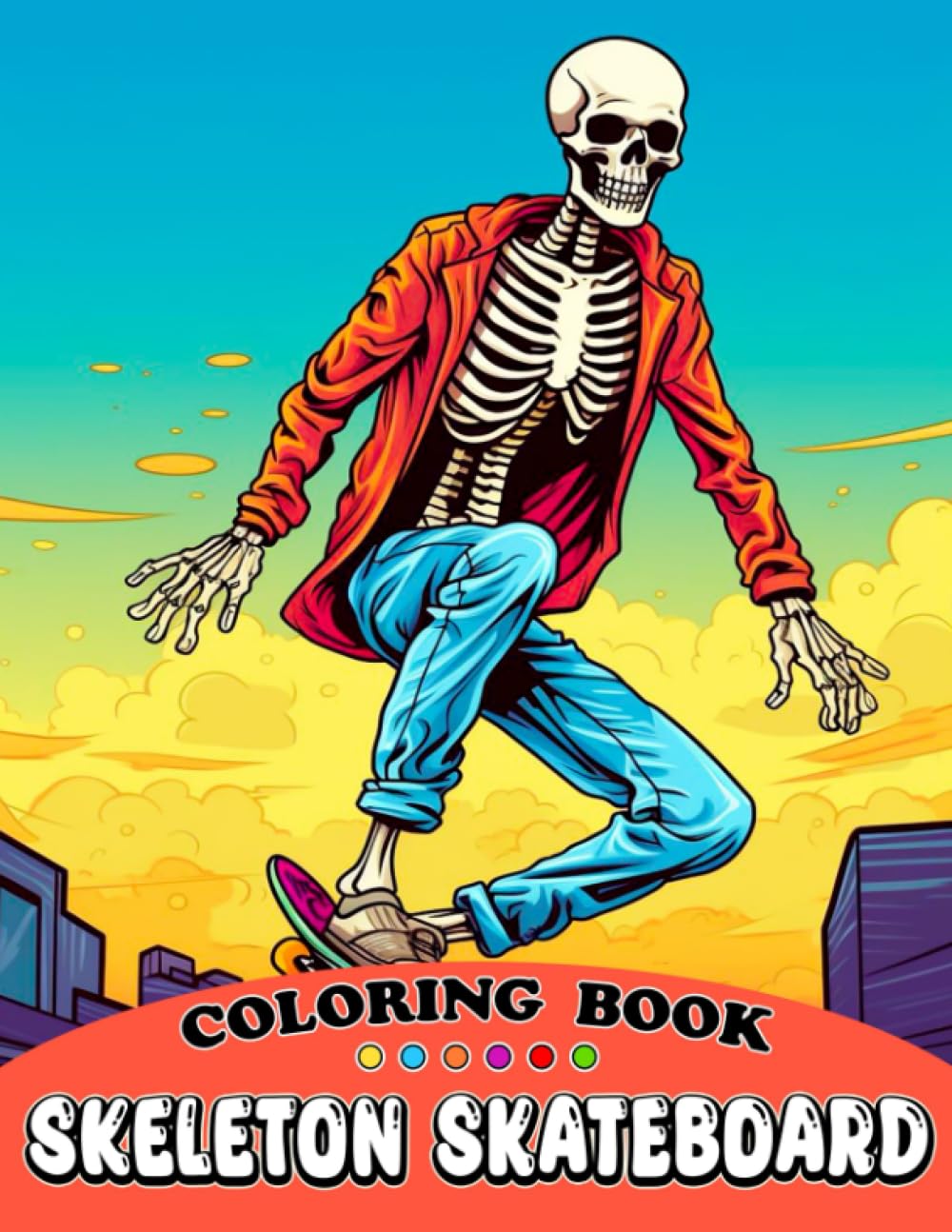 Skeleton Skateboard Coloring Book: Horror Coloring Pages Featuring Several Scary Illustrations For Adults To Enjoying After Hard Day