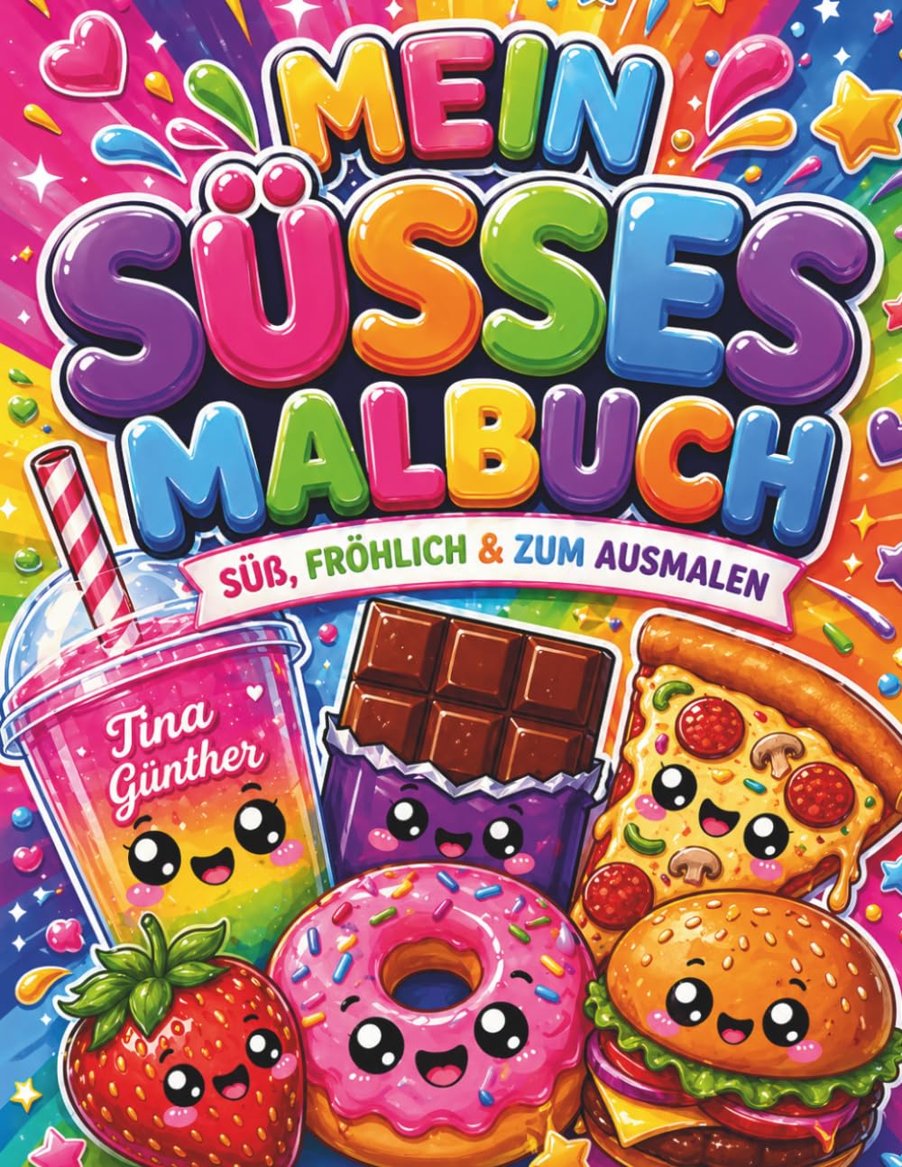 Mein süsses Malbuch: süß, fröhlich und zum ausmalen