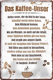 WOGEKA ART Retro Tin Sign with German Text "Das Kaffee-Unser: Geheiligt werde Deine Bohne [German Language] Funny Saying as a Gift Idea for Birthday Christmas Decoration 20 x 30 cm Vintage Design