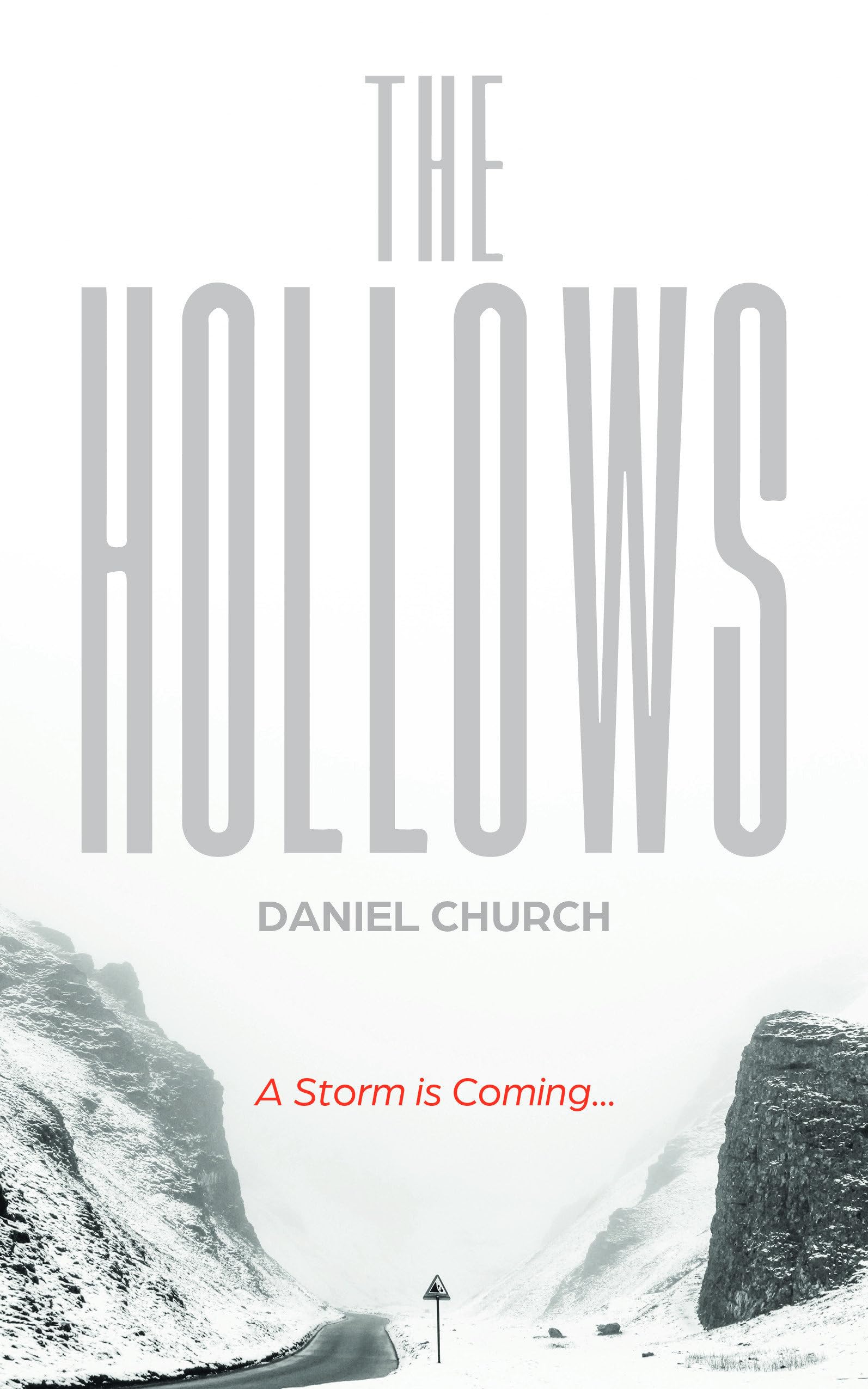 The Hollows: A Storm in Coming...-Daniel Church