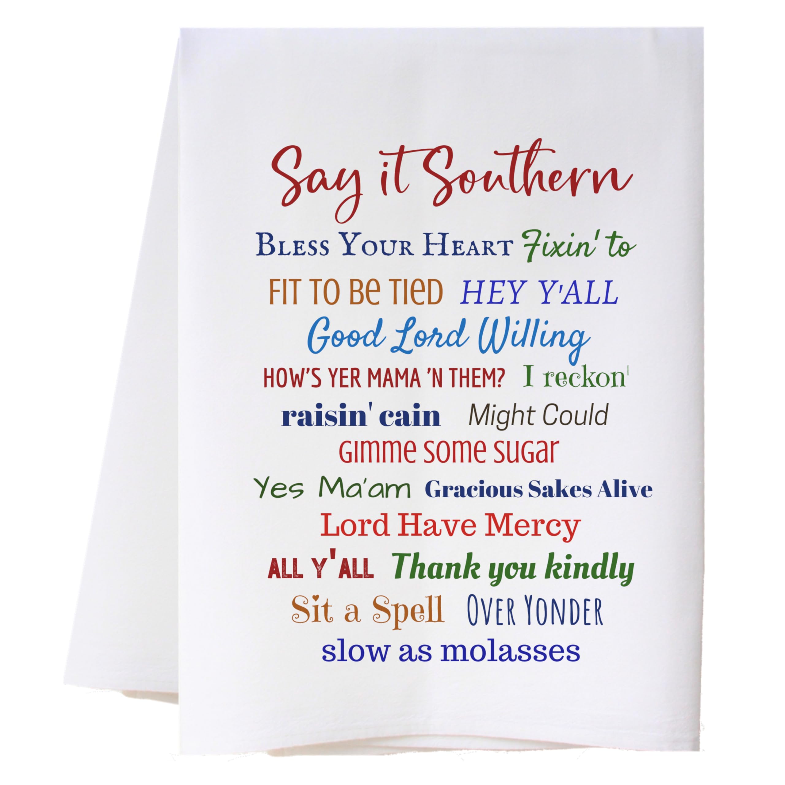 Say It Southern Funny Kitchen Tea Towel, Luxury Cotton Large Flour Sack Dish Cloth