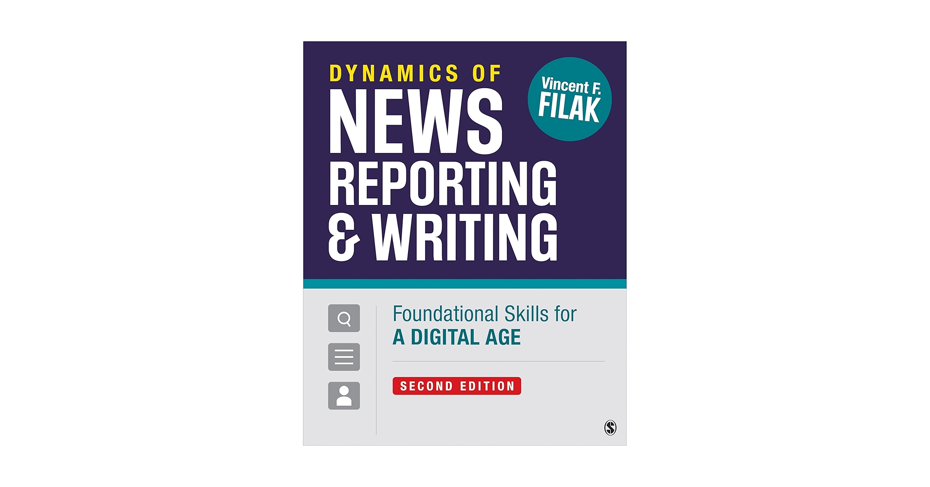 Dynamics of News Reporting and Writing: Foundational Skills