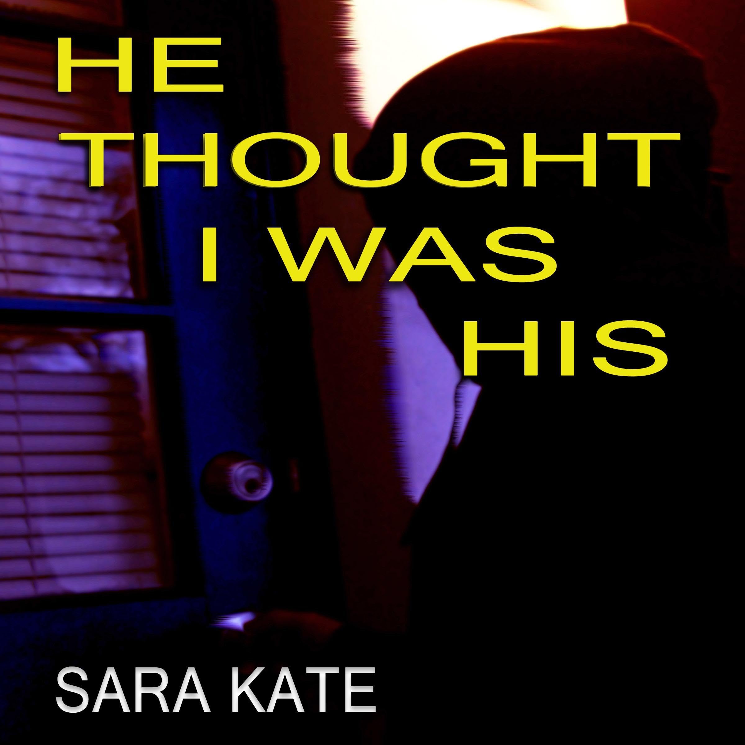 He Thought I Was His