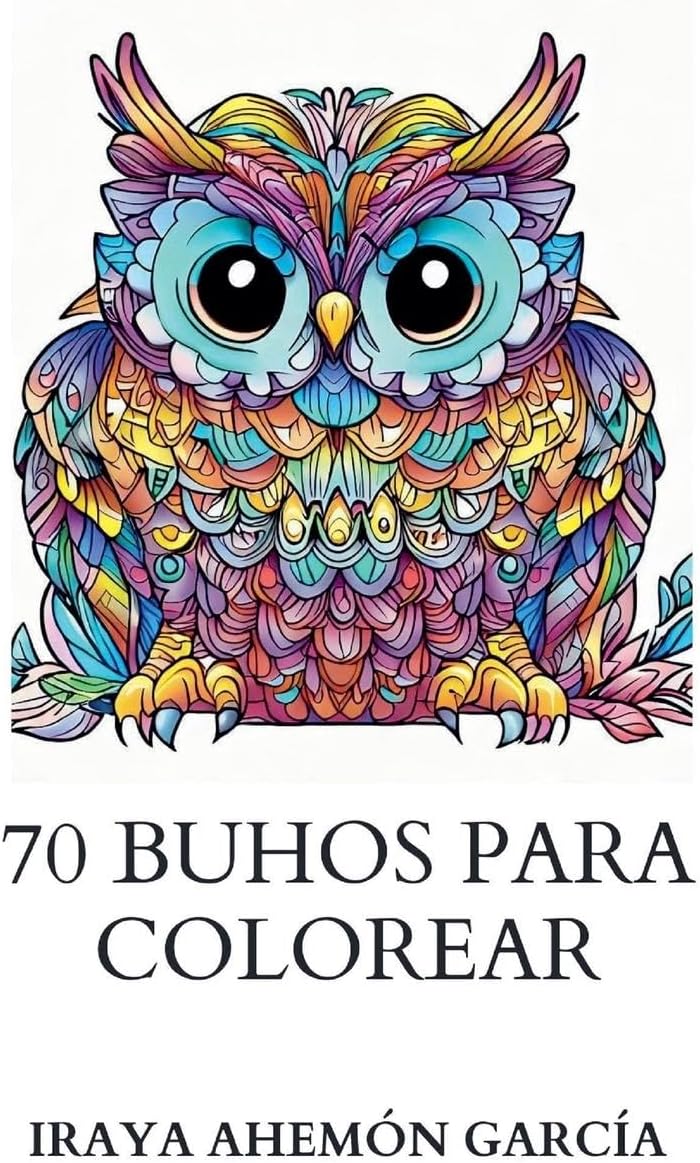 70 buhos para colorear (Libros Para Colorear)