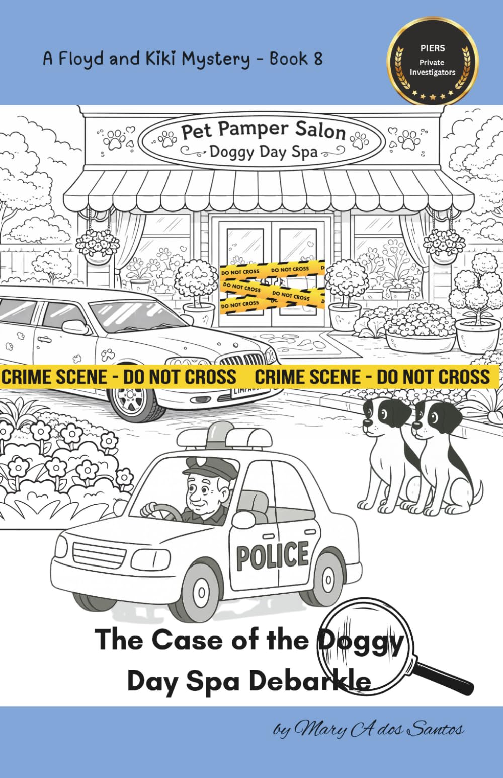The Case of the Doggy Day Spa Debarkle: A Floyd and Kiki Mystery Number 8 (The Floyd and Kiki Mysteries)