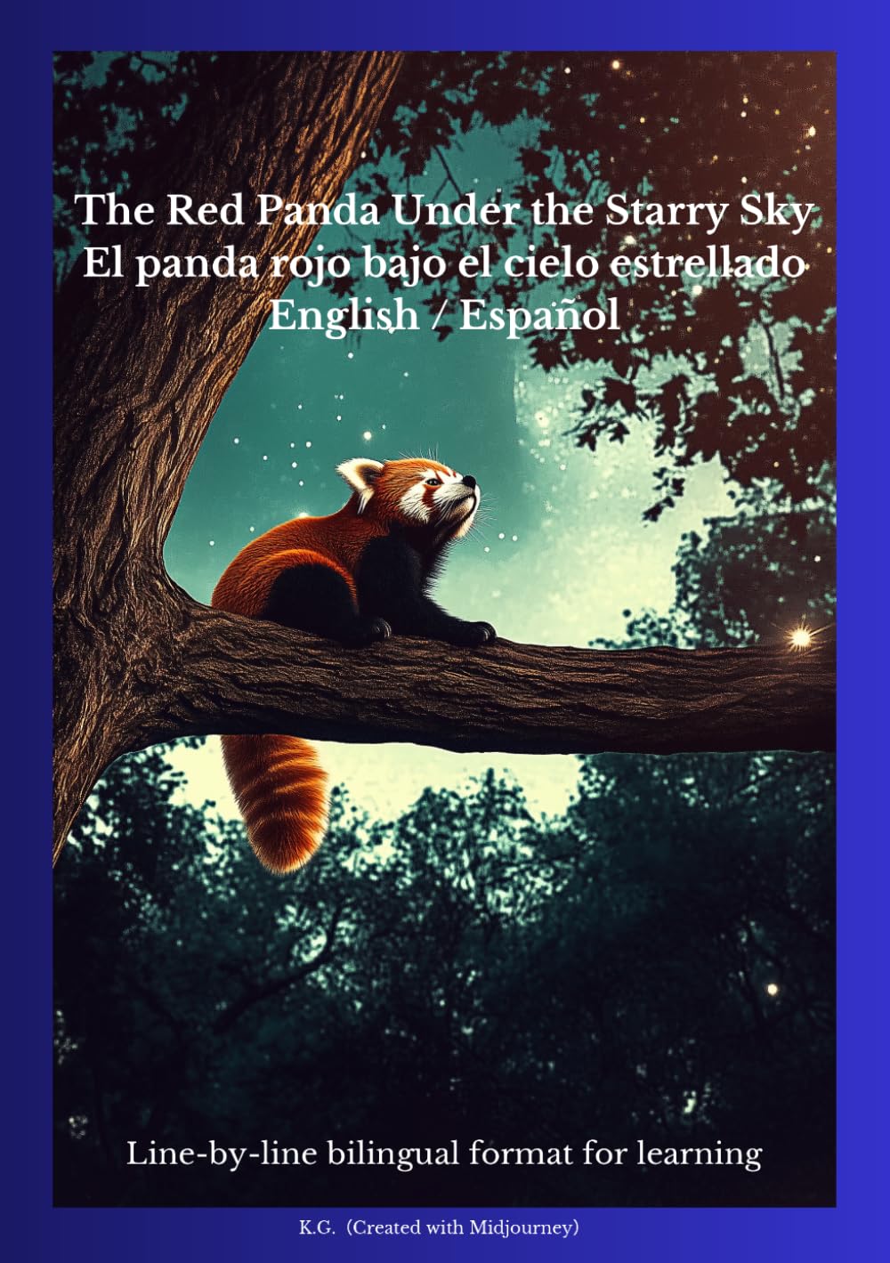 The Red Panda Under the Starry Sky：El panda rojo bajo el cielo estrellado English / Español