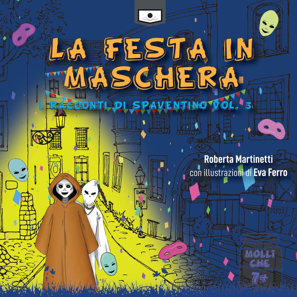 La Festa In Maschera. I Racconti Di Spaventino (Vol. 3) - 4