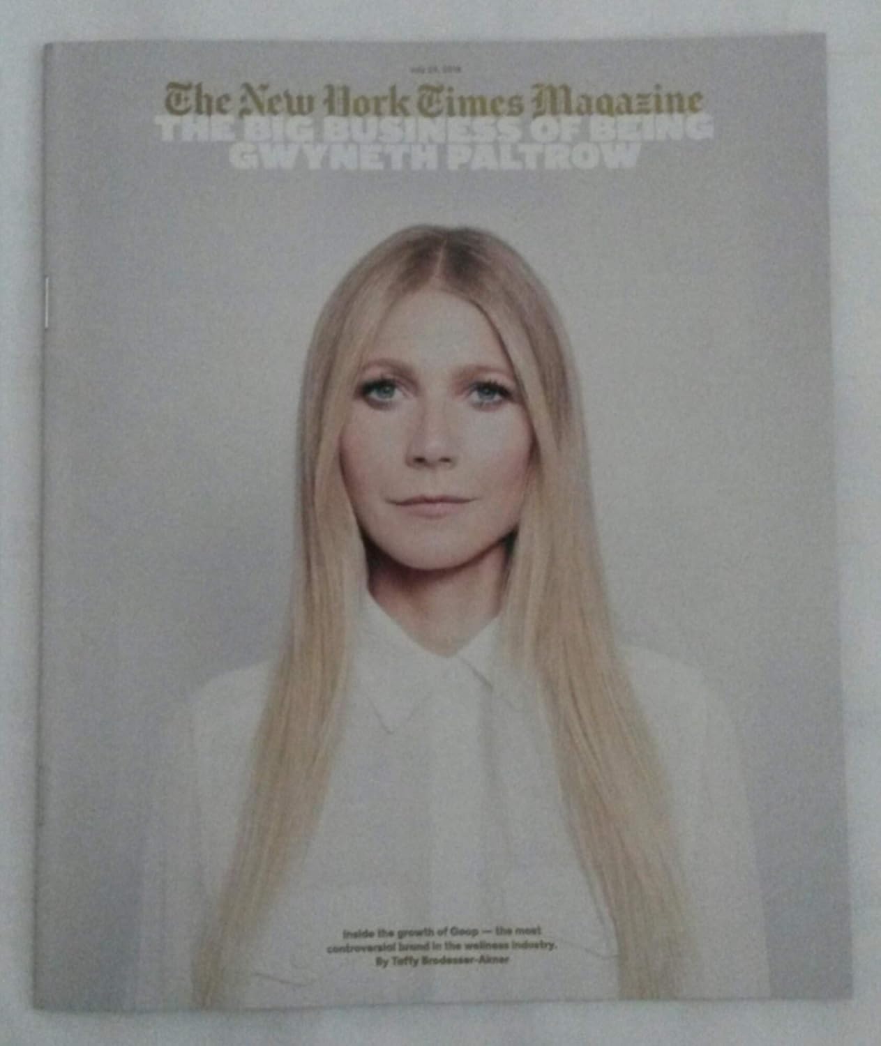 The New York Times Magazine July 29, 2018 The Big Business of Being