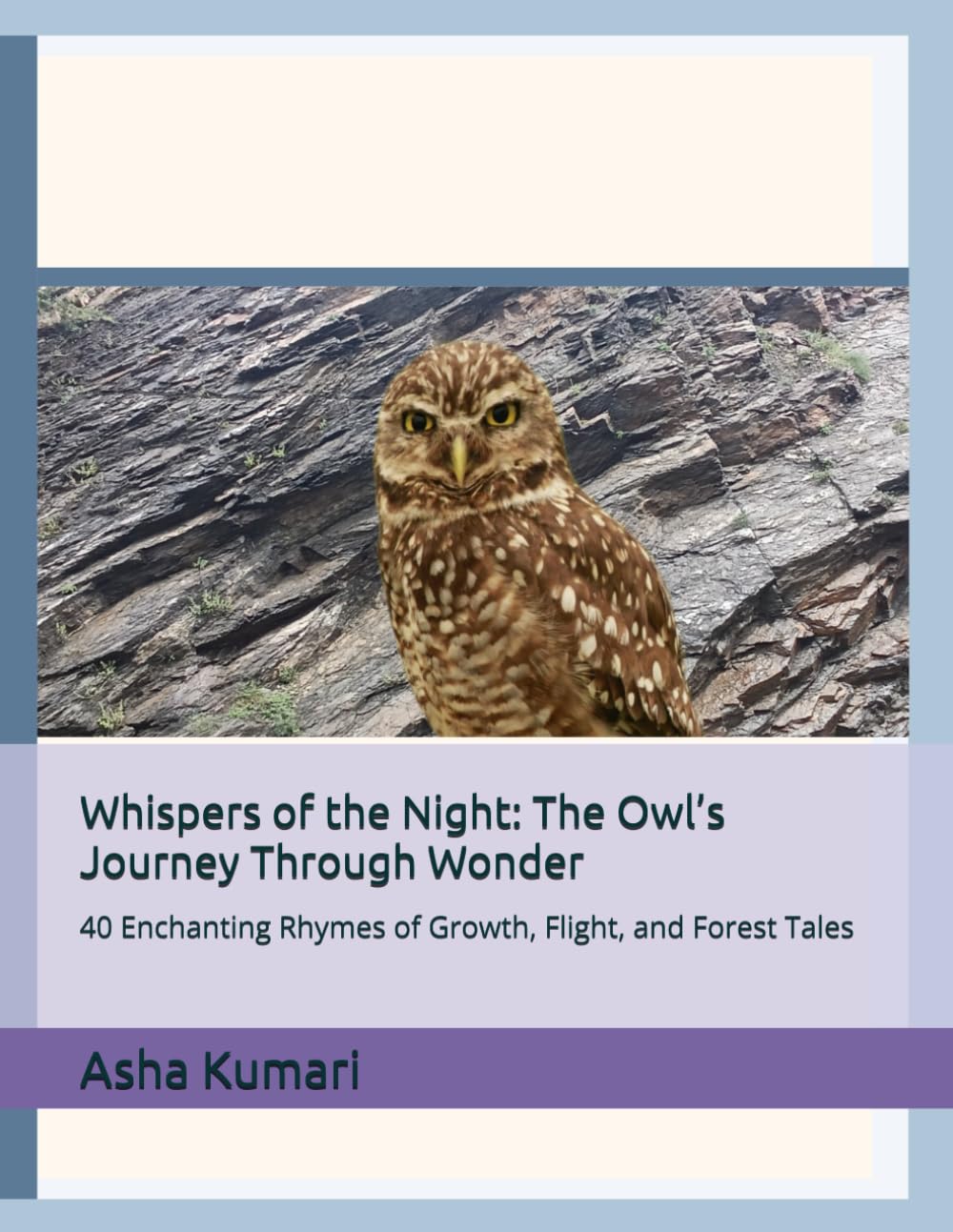 Whispers of the Night: The Owl’s Journey Through Wonder: 40 Enchanting Rhymes of Growth, Flight, and Forest Tales (Little Wings: Lifelong Journey Rhymes Series)