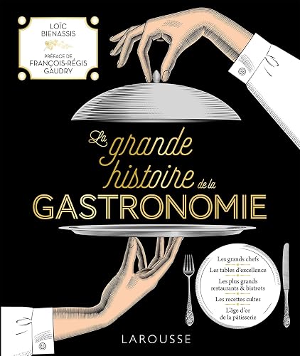 Couverture de La grande histoire de la gastronomie