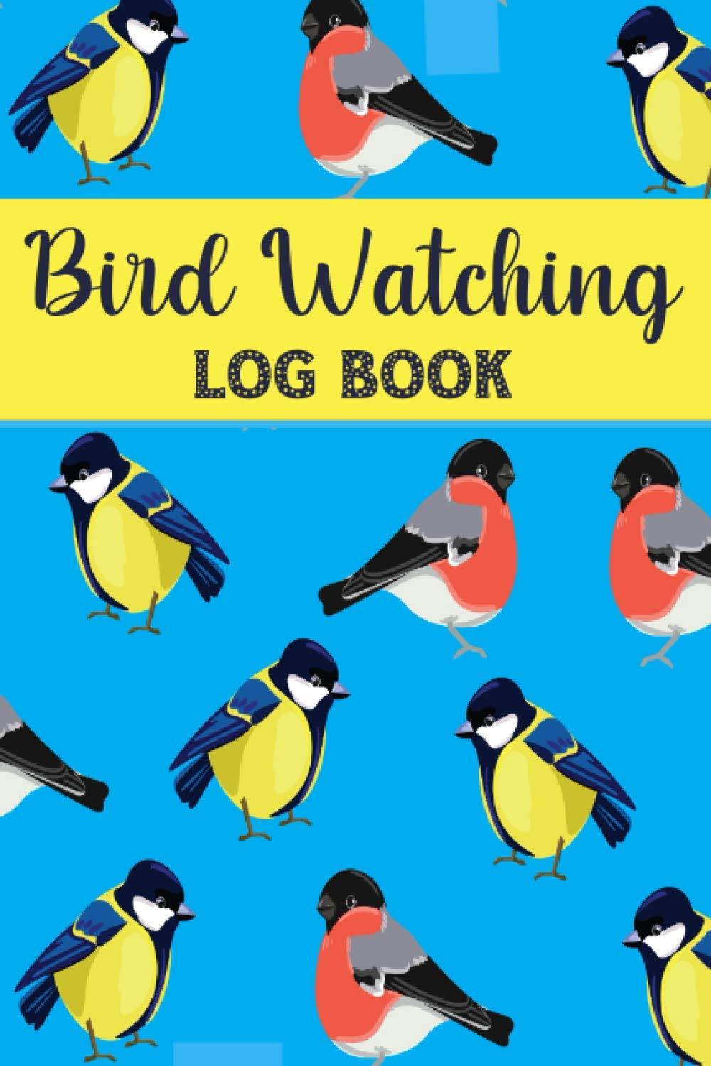 Bird Watching Log Book: Bird Watching Log Book : Birdwatching Journal, Record book, Diary – Gift Idea for Birders & Birdwatchers : Adults, Teens & Kids - 130 pages.