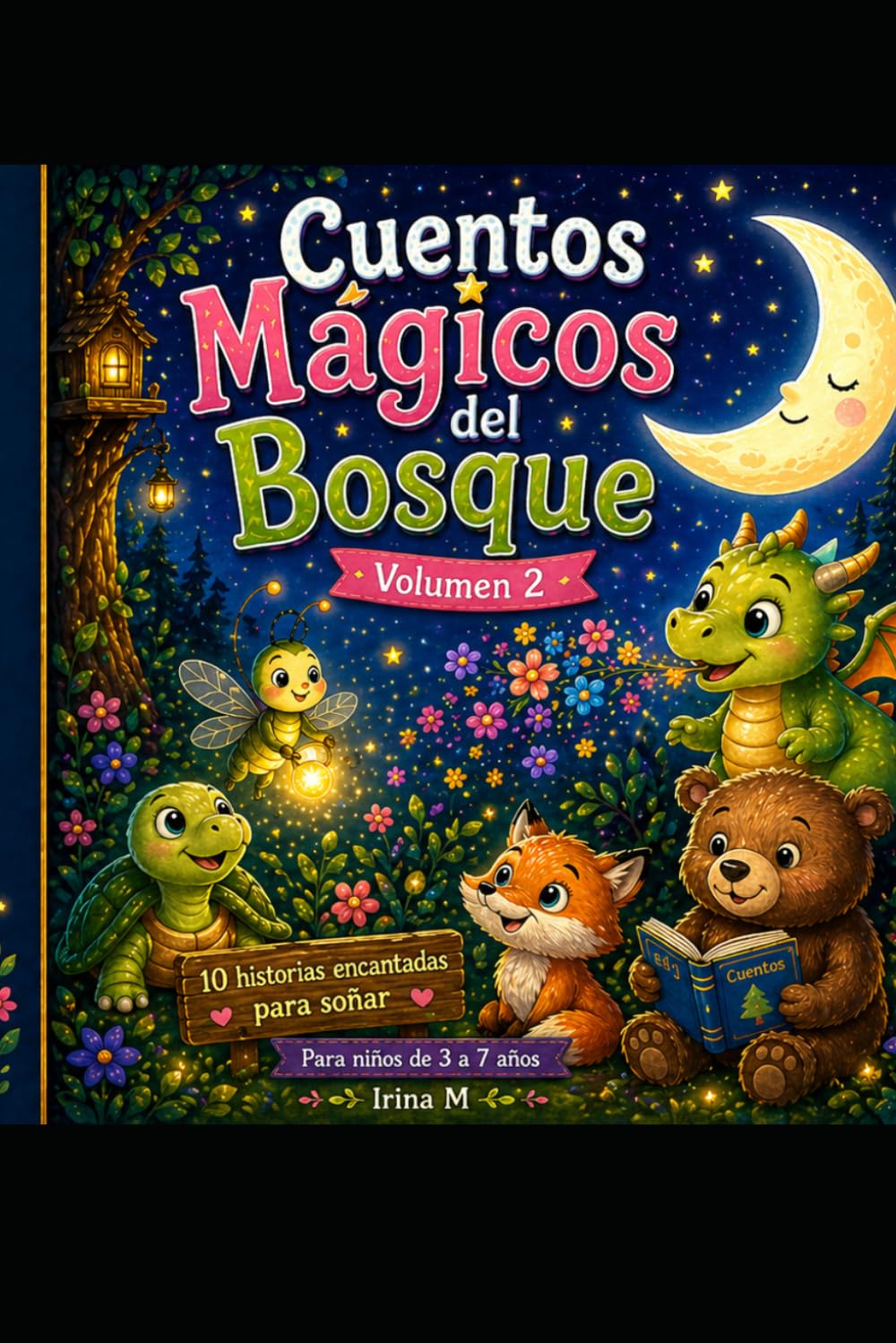 Cuentos Magicos del Bosque volumen 2: En el final de cada cuento encuentras una imagen para dibujar