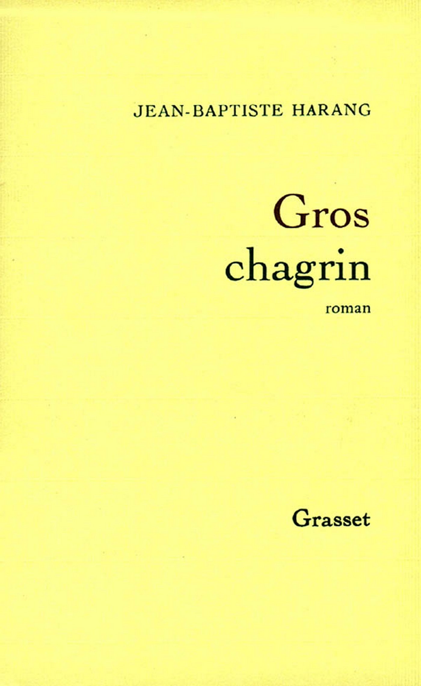 Gros chagrin (French Edition)