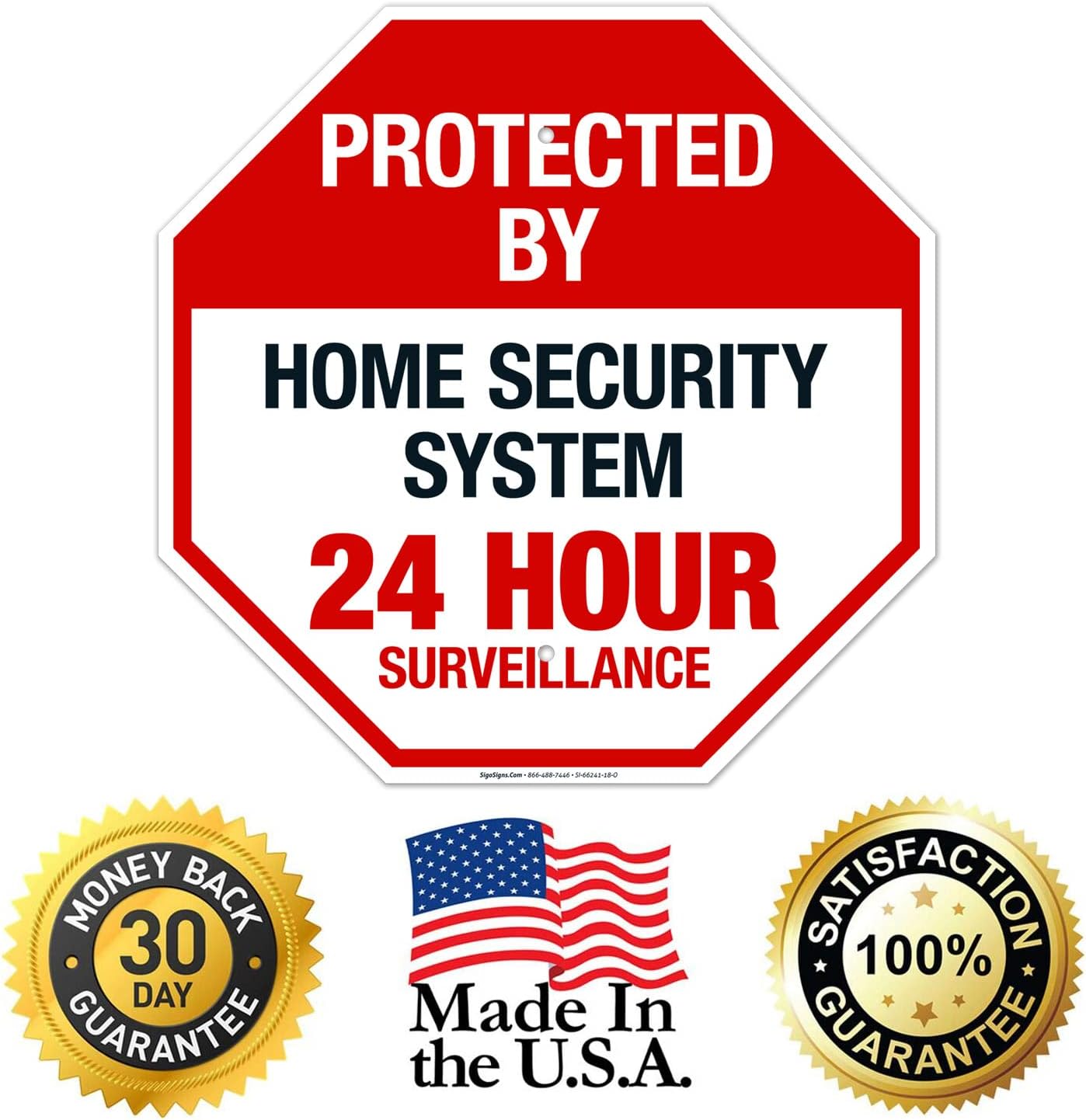 Protected by Home Security System 24 Hour Surveillance Sign, 18x18 Inches, Rust Free .063 Aluminum, Fade Resistant, Made in USA