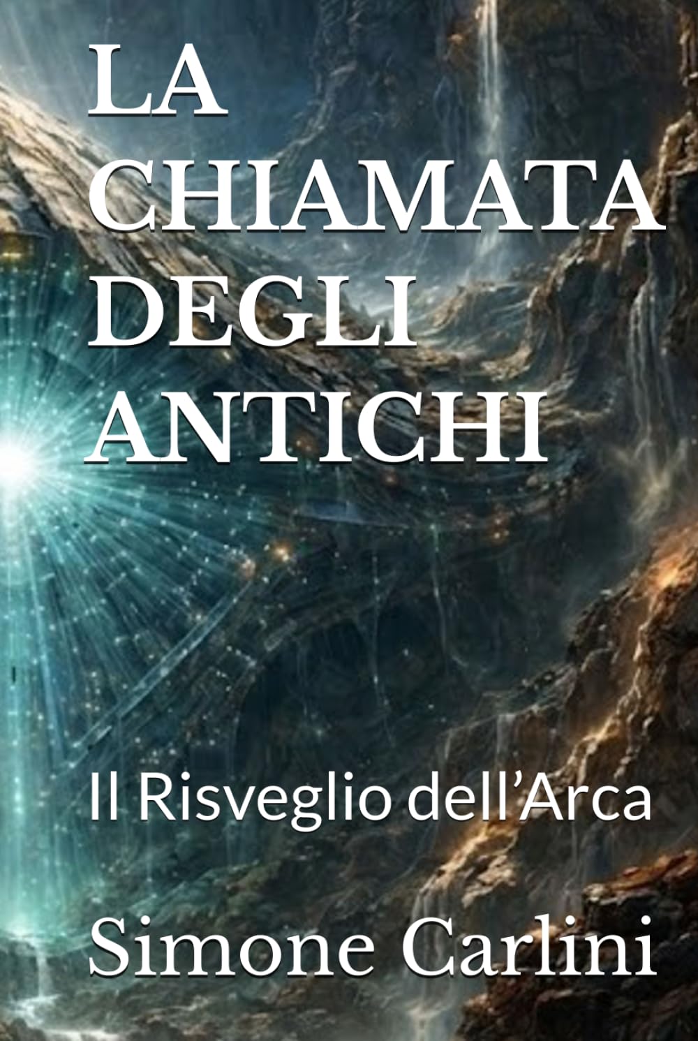 LA CHIAMATA DEGLI ANTICHI: Il Risveglio dell’Arca