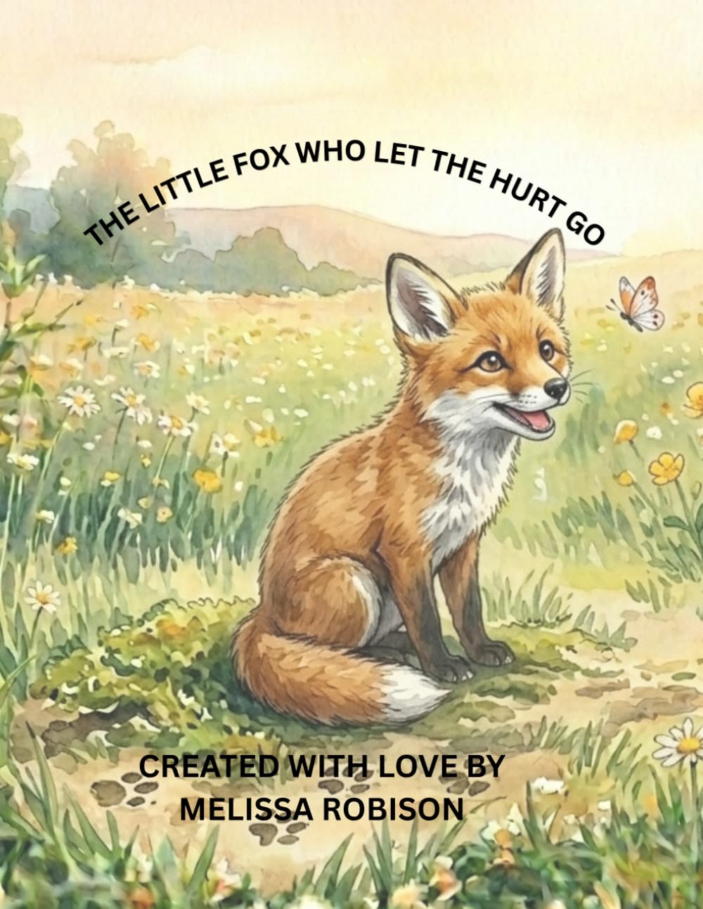 The Little Fox Who Let The Hurt Go