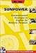 Produktbild Sunpower. Communication strategies in English for business purposes. CD-ROM für Windows 95/98/NT 4.0/2000: Communication Strategies in English for ... (IfV NRW) u. e. Solarfirma