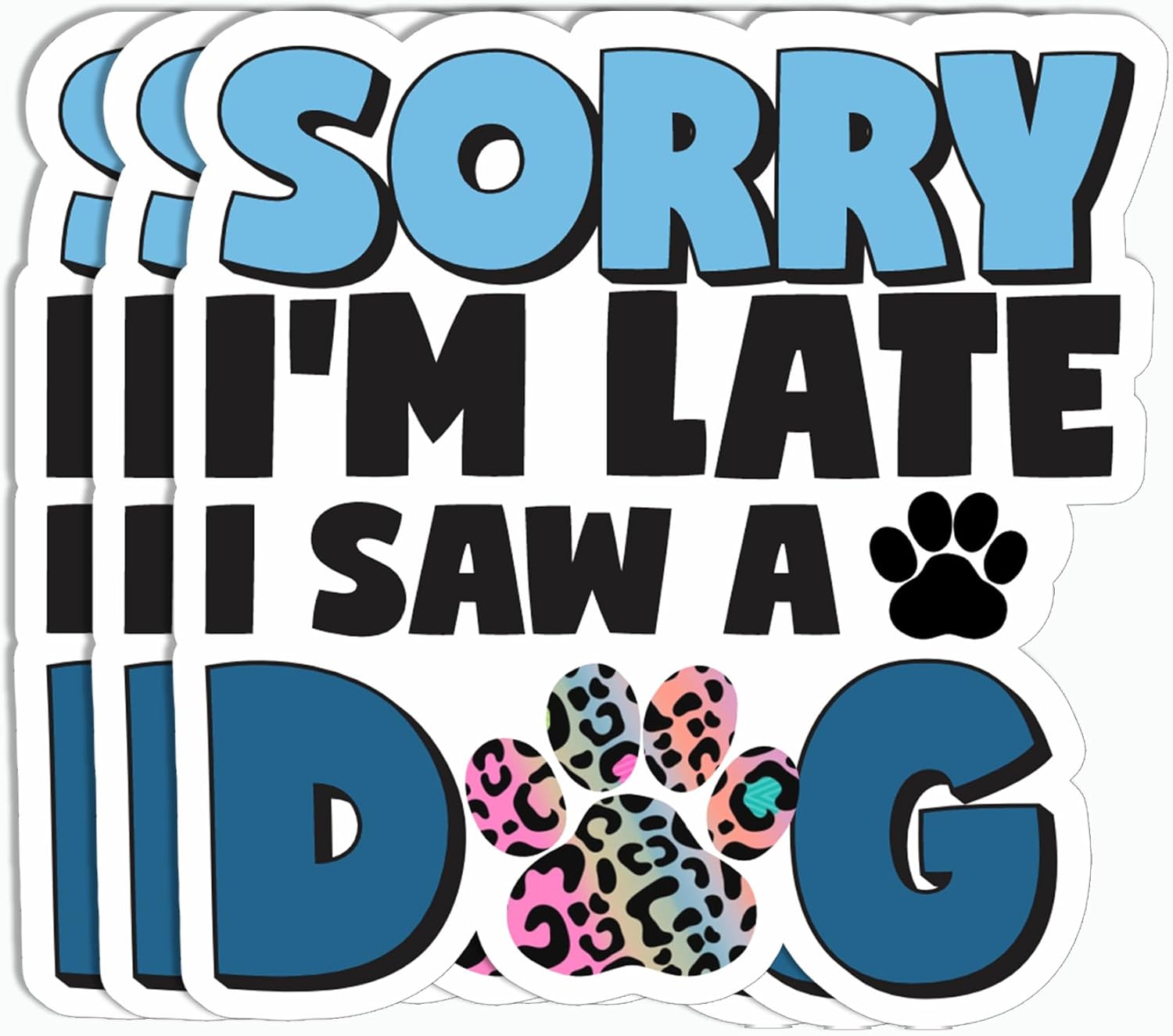 3Pcs - Sorry I'm Late I Saw A Dog Sticker - Funny Dog Lovers Sticker - Kindle Laptop Sticker - Sticker for Tumbler Notebook Water Bottle