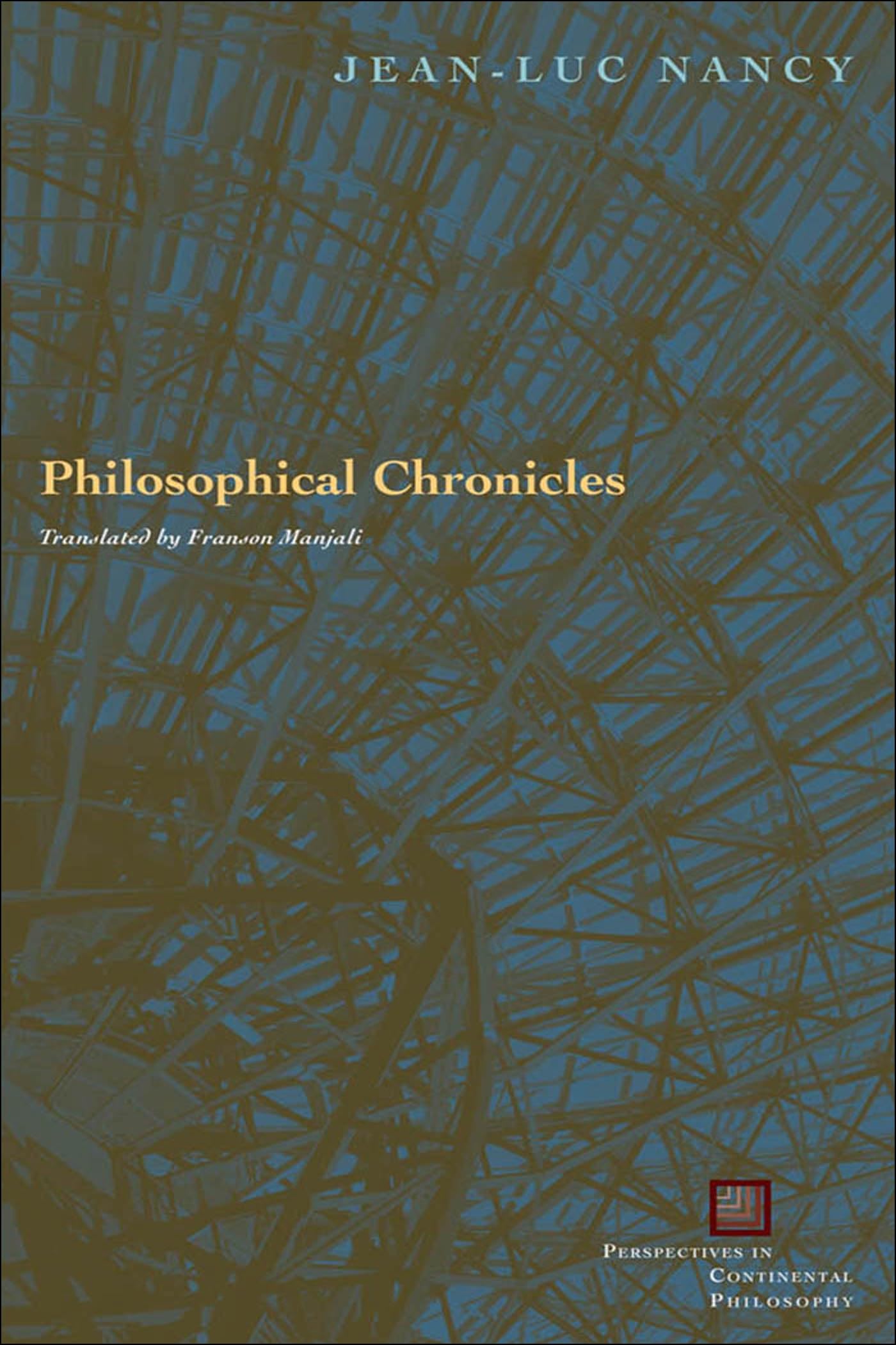 Buy Philosophical Chronicles (Perspectives in Continental Philosophy) — BookShops.in