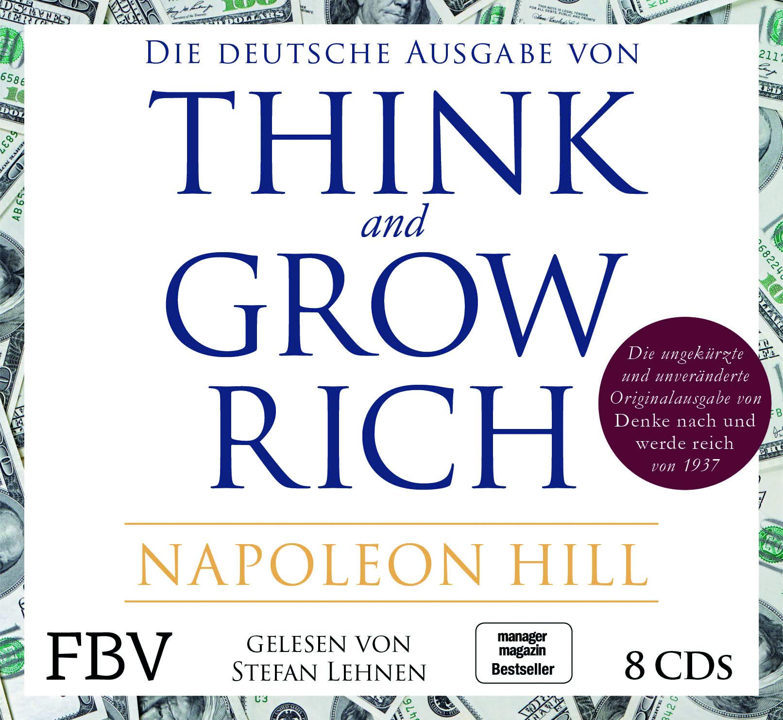 Napoleon Hill Think and Grow Rich – Deutsche Ausgabe – Ungekürzte Originalausgabe (1937)