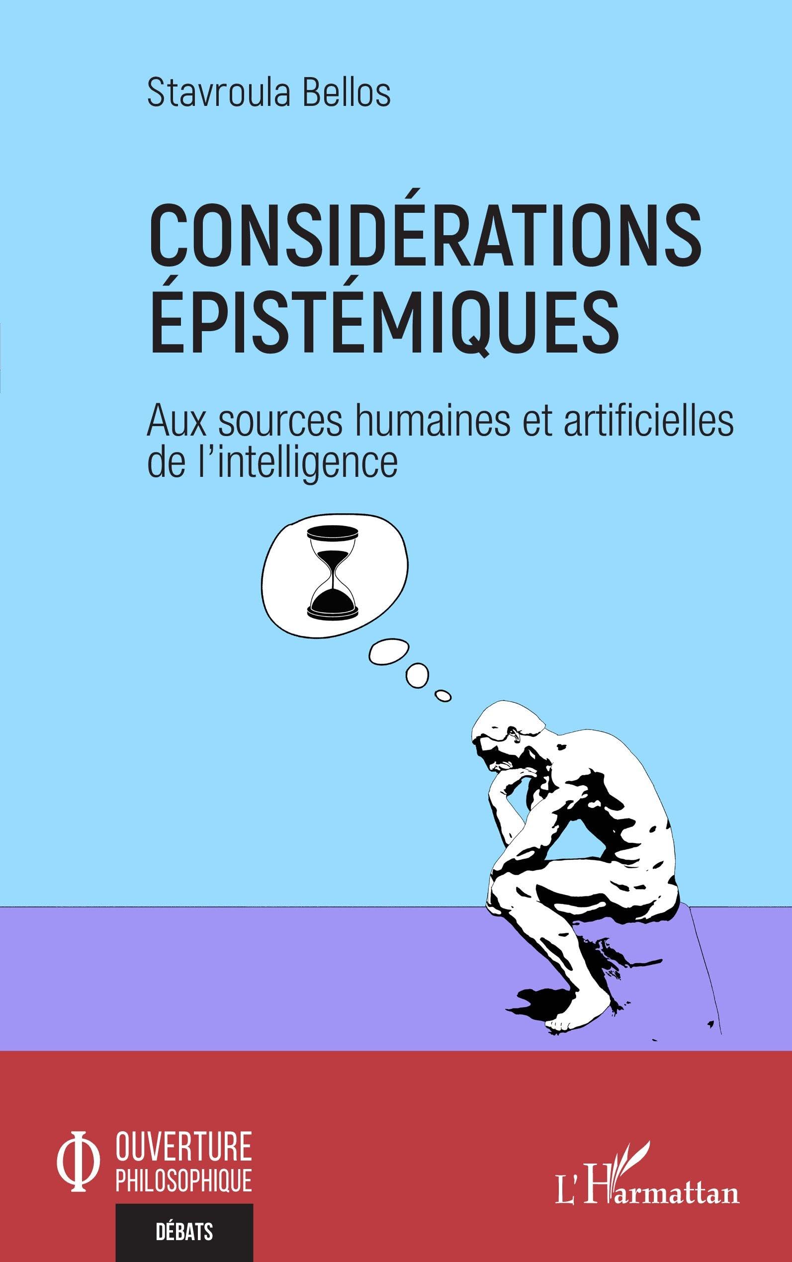 Considérations épistémiques: Aux sources humaines et artificielles de l'intelligence (Ouverture Philosophique)