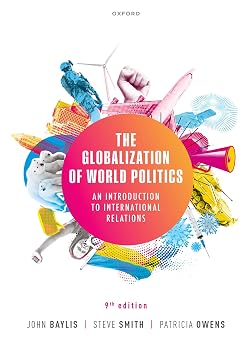 The Globalization of World Politics An Introduction to International Relations