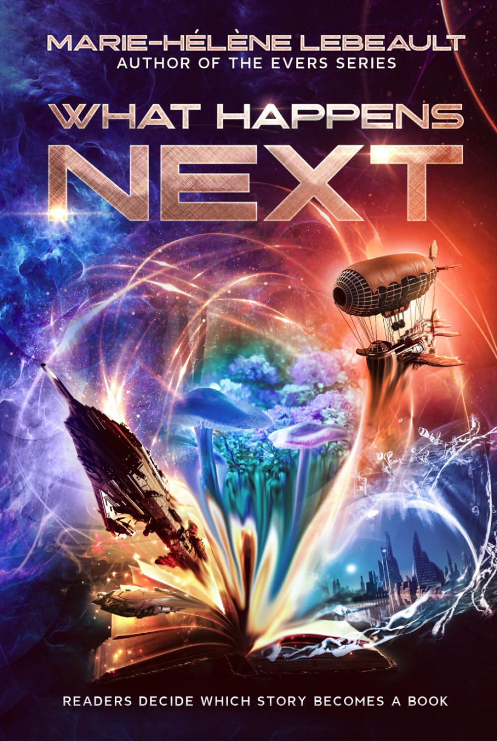 What Happens Next?: Readers Decide Which Story Becomes A Book