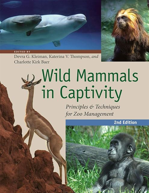 Portada de Wild Mammals in Captivity: Principles and Techniques for Zoo Management, Second Edition