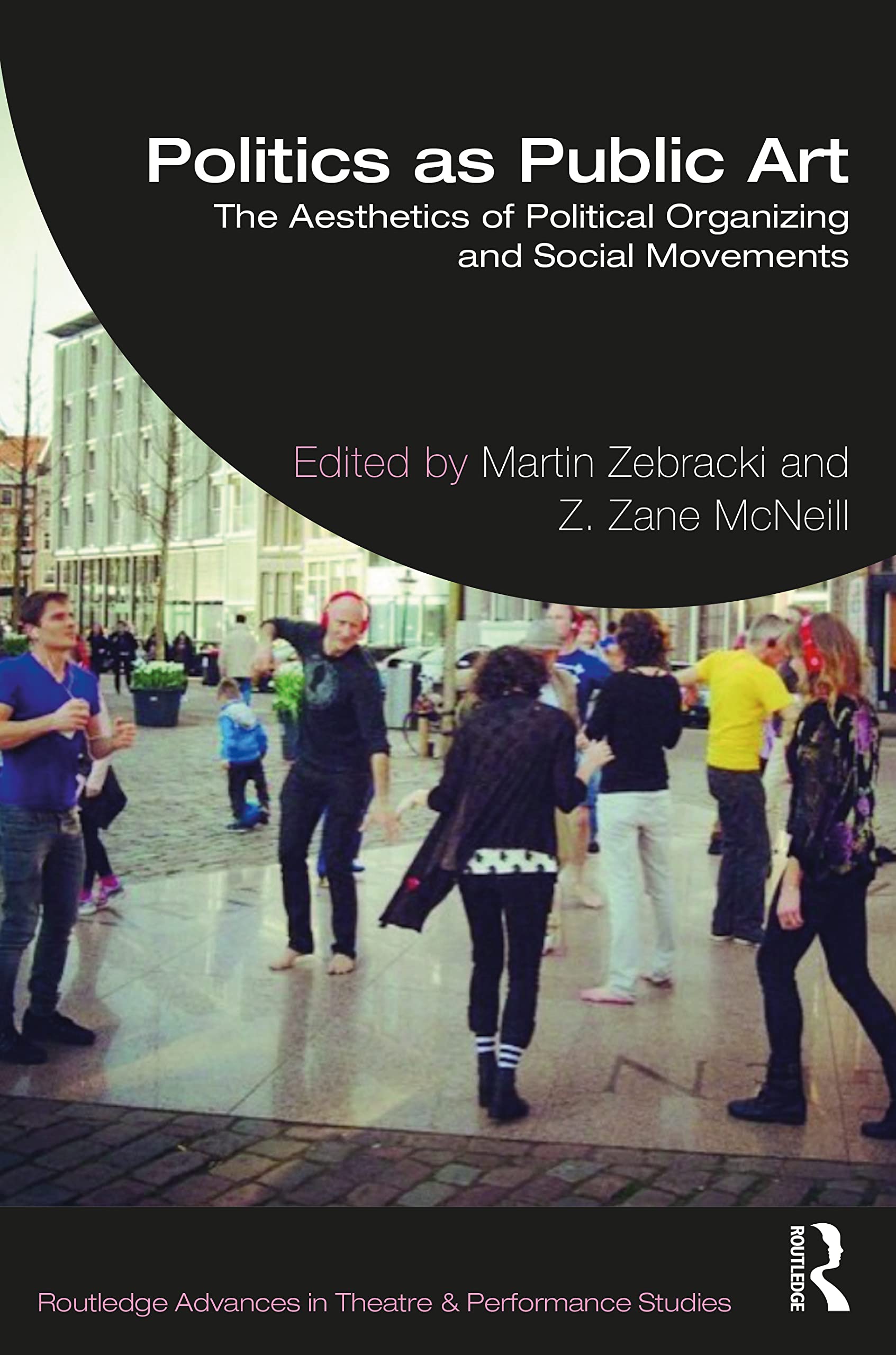 Politics as Public Art by Martin Zebracki PAPERBACK 9781032138558