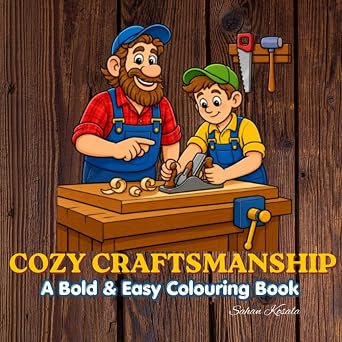 Cozy Craftsmanship Bold & Easy Colouring Book